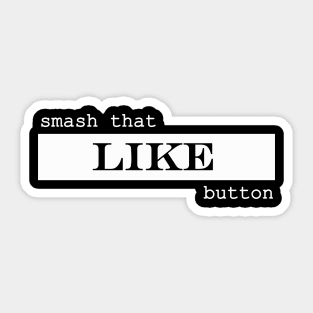 smash that like button Sticker